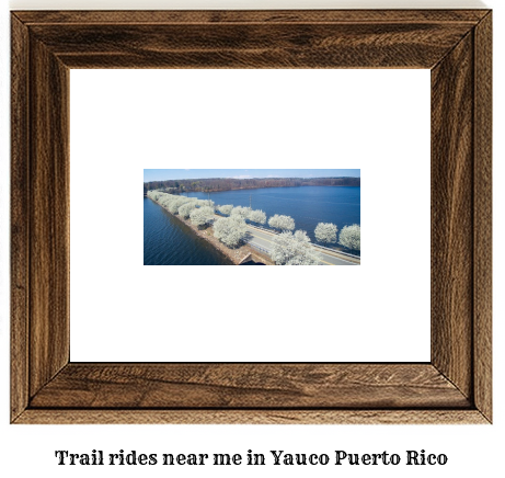 trail rides near me in Yauco, Puerto Rico